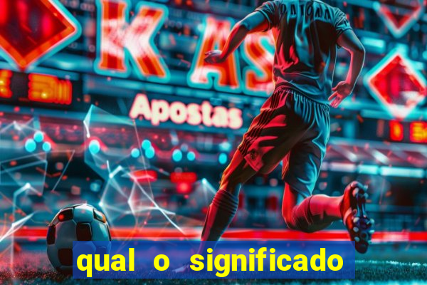 qual o significado do jogo